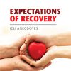 Expectations of Recovery: ICU Anecdotes