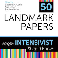 50 Landmark Papers Every Intensivist Should Know