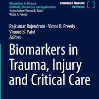 Biomarkers in Trauma, Injury and Critical Care (Biomarkers in Disease: Methods, Discoveries and Applications)