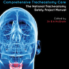 Comprehensive Tracheostomy Care: The National Tracheostomy Safety Project Manual (Advanced Life Support Group)