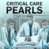 Critical Care Pearls: ICU Q&A Handbook for Critical Care Medicine: A Board Review and Daily Clinical Practice. Rapid Reference for Physicians, Fellows & Nurses