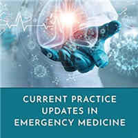 Current Practice Updates in Emergency Medicine