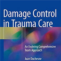 Damage Control in Trauma Care: An Evolving Comprehensive Team Approach