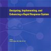 Designing, Implementing, and Enhancing a Rapid Response System