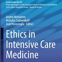 Ethics in Intensive Care Medicine (Lessons from the ICU)