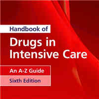 Handbook of Drugs in Intensive Care: An A-Z Guide