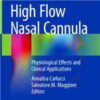 High Flow Nasal Cannula: Physiological Effects and Clinical Applications