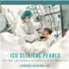 ICU Clinical Pearls: The Art and Science of Critical Care Medicine