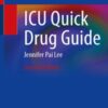 ICU Quick Drug Guide 2nd Edition