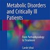 Metabolic Disorders and Critically Ill Patients: From Pathophysiology to Treatment