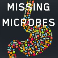 missing-microbes-how-the-overuse-of-antibiotics-is-fueling-our-modern-plagues