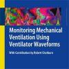 Monitoring Mechanical Ventilation Using Ventilator Waveforms