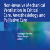 Non-invasive Mechanical Ventilation in Critical Care, Anesthesiology and Palliative Care