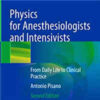 Physics for Anesthesiologists and Intensivists: From Daily Life to Clinical Practice