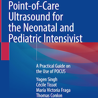 Point-of-Care Ultrasound for the Neonatal and Pediatric Intensivist: A Practical Guide on the Use of POCUS