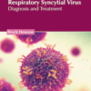 Respiratory Syncytial Virus: Diagnosis and Treatment