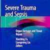 Severe Trauma and Sepsis: Organ Damage and Tissue Repair