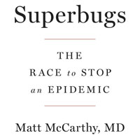 superbugs-the-race-to-stop-an-epidemic