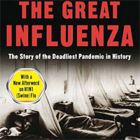the-great-influenza-the-story-of-the-deadliest-pandemic-in-history