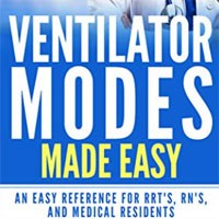 ventilator-modes-made-easy-an-easy-reference-for-rrts-rns-and-medical-residents