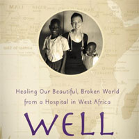 well-healing-our-beautiful-broken-world-from-a-hospital-in-west-africa